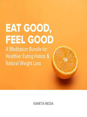 cover image of Eat Good, Feel Good